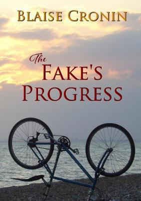 The Fake's Progress - Blaise Cronin - cover