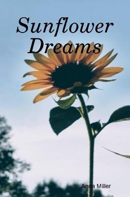 Sunflower Dreams - Anna Miller - cover