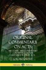 Original Commentary on Acts: The Classic Bible Commentary Concerning the New Testament Book of Acts