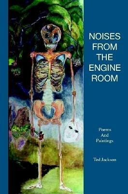 Noises from the Engine Room - Ted Jackson - cover