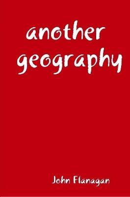 another geography - John Flanagan - cover
