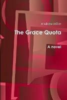 The Grace Quota - Andrew Miller - cover
