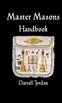 Master Masons Handbook - Darrell Jordan - cover