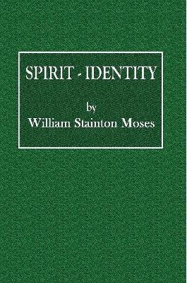 Spirit-Identity - William Stainton Moses - cover