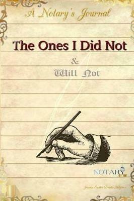 The Ones I Did Not & Will Not - Jeannie Eunice Franks - cover