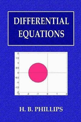 Differential Equations - Henry Bayard Phillips - cover