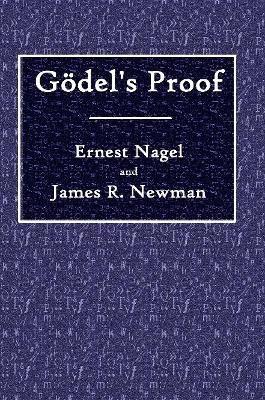 Godel's Proof - Ernest Nagel,James R Newman - cover