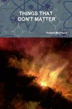 Things That Don't Matter