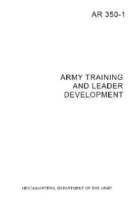 AR 350-1 Army Training and Leader Development - Headquarters Department of the Army - cover