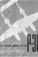 Pilot Training Manual for the P-38 Lightning - Army Air Forces - cover