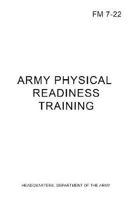 FM 7-22 Army Physical Readiness Training - Headquarters Department of the Army - cover