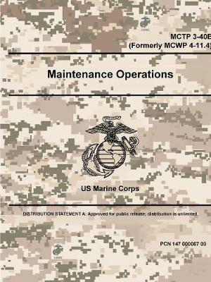 Maintenance Operations - MCTP 3-40E (Formerly MCWP 4-11.4) - Us Marine Corps - cover
