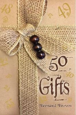 50 Gifts - Bernard Brown - cover