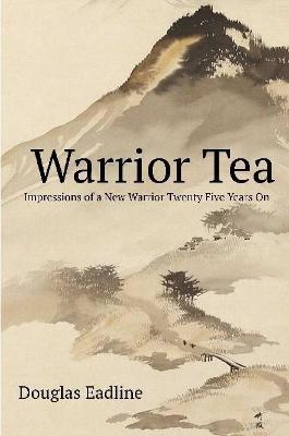 Warrior Tea - Douglas Eadline - cover
