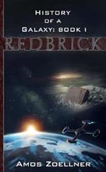 History of a Galaxy: Book One - Redbrick