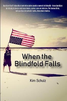 When The Blindfold Falls - Kim Schulz - cover