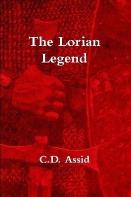 The Lorian Legend - C D Assid - cover