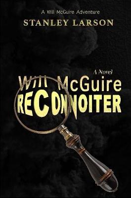 Will McGuire Reconnoiter - Stanley Larson - cover