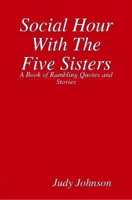 Social Hour With The Five Sisters - Judy Johnson - cover