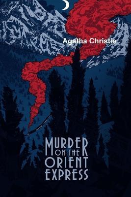 Murder On The Orient Express - Agatha Christie - cover