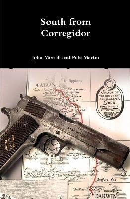 South from Corregidor - Pete Martin,John Morrill - cover