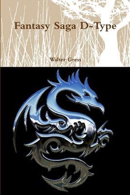 Fantasy Saga D-Type - Walter Gress - cover