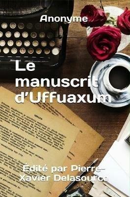 Le manuscrit d'Uffuaxum - Anonyme - cover