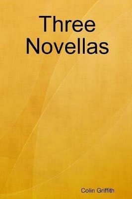 Three Novellas - Colin Griffith - cover