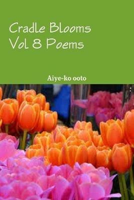 Cradle Blooms - Aiye-ko ooto - cover