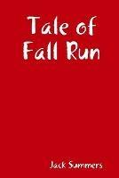 Tale of Fall Run - Jack Summers - cover
