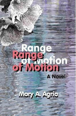 Range of Motion - Mary a Agria - cover