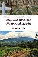 Escritura sobre Escritura: El Libro de Apocalipsis - Jonathan Witt - cover