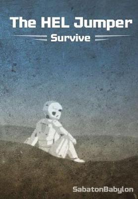 The HEL Jumper: Survive - Sabatonbabylon - cover