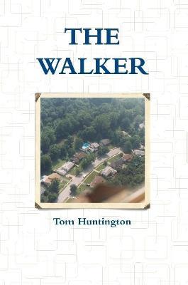 The Walker - Tom Huntington - cover