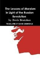 Why Communism Failed: Lessons of Marxism In Light of the Russian Revolution by Boris Brutzkus