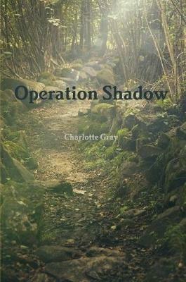 Operation Shadow - Charlotte Gray - cover