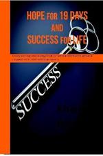 HOPE for 19 days and success for life