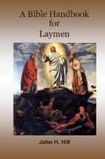 A Bible Handbook for Laymen