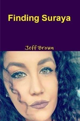 Finding Suraya - Jeff Brown - cover