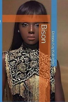 Bison - Donna Kay Kakonge - cover