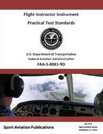 Flight Instructor Instrument Practical Test Standards - Airplane and Helicopter