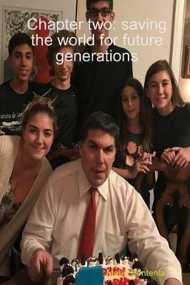 Chapter two: saving the world for future generations - Mario Fontenla - cover