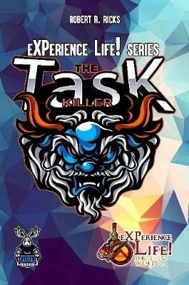 eXPerience Life - TASK KILLER - Robert Ricks - cover