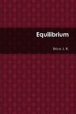 Equilibrium - Erica J. R. - cover