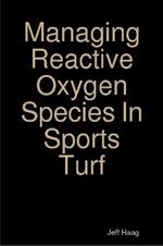 Managing Reactive Oxygen Species In Sports Turf