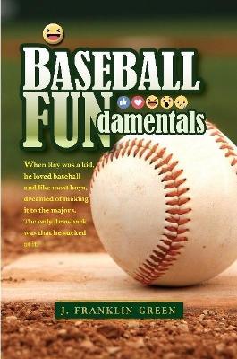 Baseball FUNdamentals - John Green - cover
