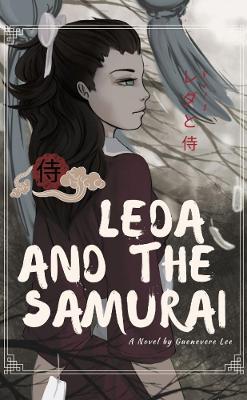 Leda and the Samurai Vol 1 - Guenevere Lee - cover