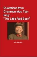 Quotations from Chairman Mao Tse-tung: "The Little Red Book" - Mao Tse-Tung - cover