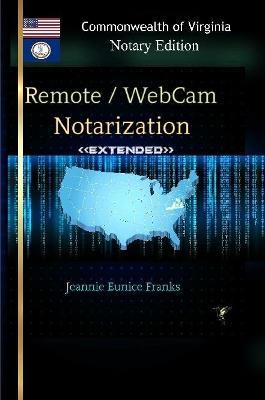 REMOTE / WEBCAM NOTARIZATION   Commonwealth of Virginia Notaries - Jeannie Eunice Franks - cover