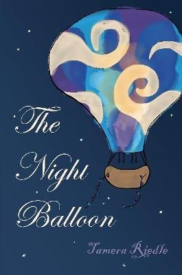 The Night Balloon - Tamera Riedle - cover